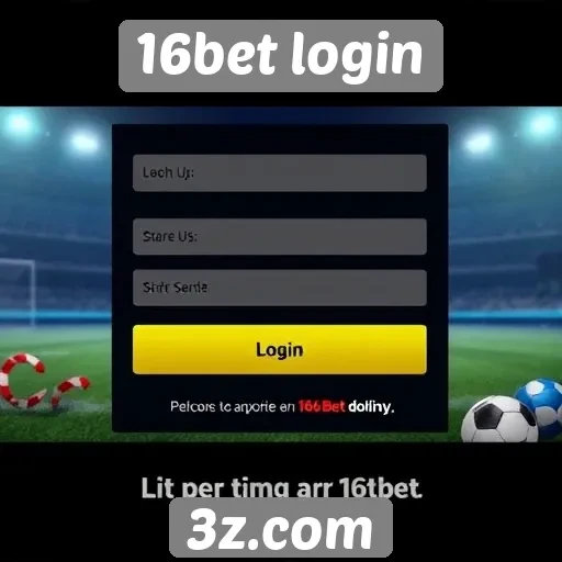 Acesso ao site 16bet login é simples e rápido